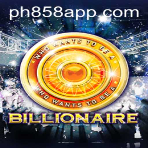 Exploring the World of 'Billionaire': A Comprehensive Guide to the Game PH858.COM